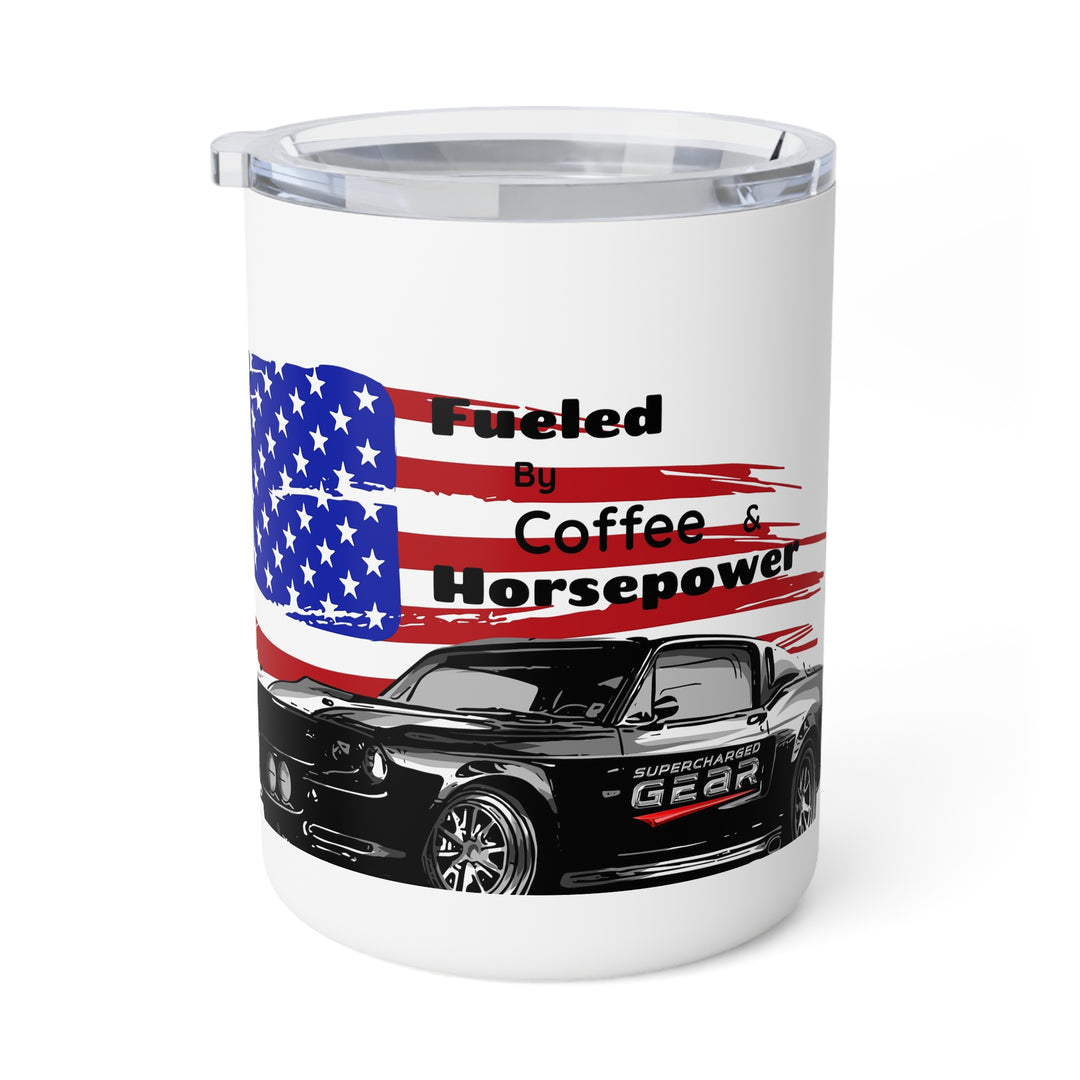 Insulated Coffee Mug - "Fueled by Coffee & Horsepower" American Flag Muscle Car Design (10oz) By Supercharged Gear