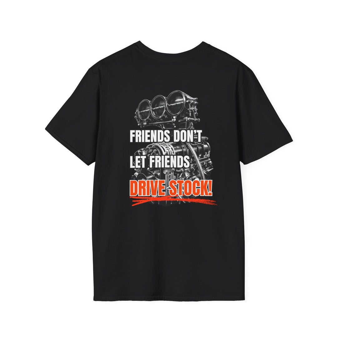 Box Performance 'Friends Don't Let Friends Drive Stock' Softstyle T-Shirt