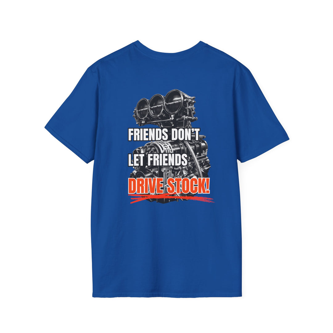 Box Performance 'Friends Don't Let Friends Drive Stock' Softstyle T-Shirt